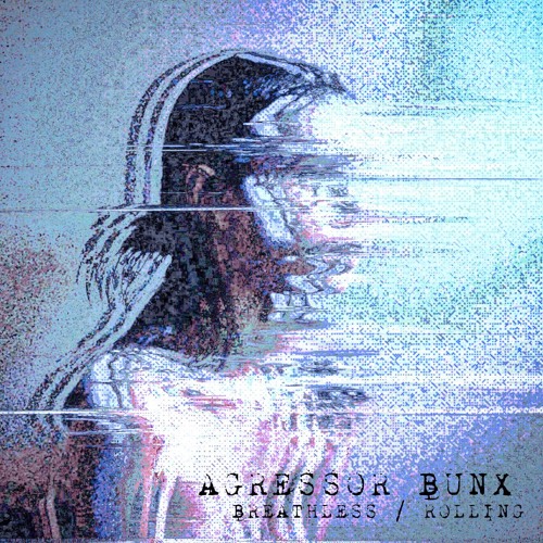 Agressor Bunx - Breathless