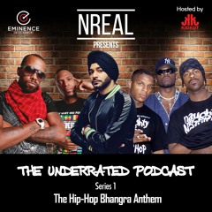 Underrated Podcast Series 1 - The Hip-Hop Bhangra Anthem