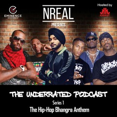 DJ NREAL - Underrated Podcast Series 1 - The Hip-Hop Bhangra Anthem