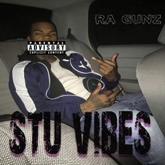 Ra Gunz | Stu Vibes