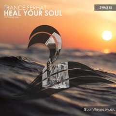 SWM115 : Trance Ferhat - Heal Your Soul (Extended Mix)