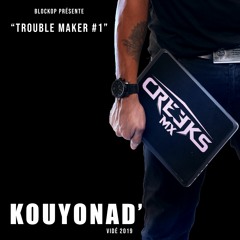 CREEKS MX - Kouyonad - carnaval vidé 2019