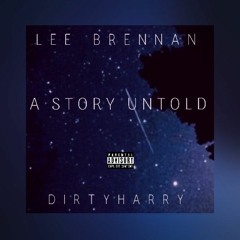 A Story Untold (Lee Bren X DirtyHarry)