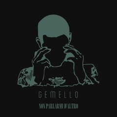 GEMELLO - NOSTALGIA II