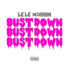 Bust Down (prod. Tree Time)