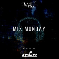 Mix Monday Volume 40 (feat. DJ Vandan)