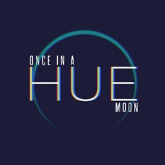 Once In A Hue Moon - Game Score