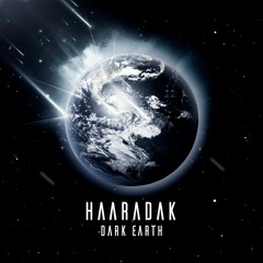 Haaradak - Dark Earth (Original Mix)