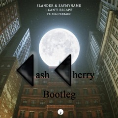 I Can't Escape Feat. Feli Ferraro - Slander And SAYMYNAME (Kickripperz Industrial Hardcore Bootleg)