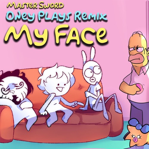 My Face Oney Plays Remix By Masterswordremix