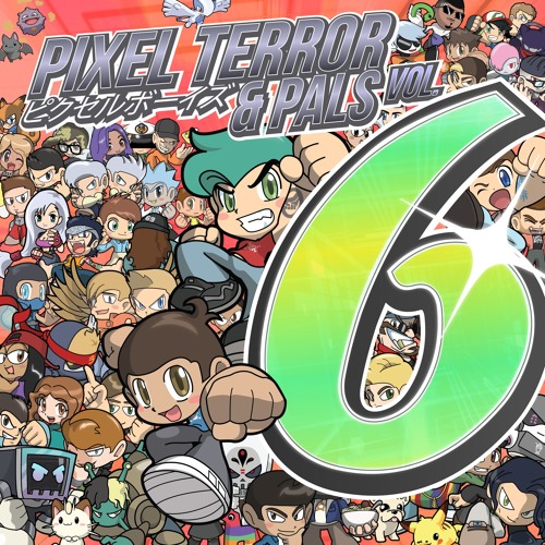 Pixel Terror & Pals Vol. 6