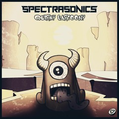 Spectra Sonics - Quirky Cartoony E.P (MINIMIX) - COMING SOON