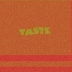 TASTE (feat The Angel Will)