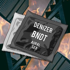 [ASX030] DeniZer - BNDT