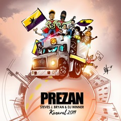 Steves J bryan - Prezan ft Dj winner (Kanaval 2019)
