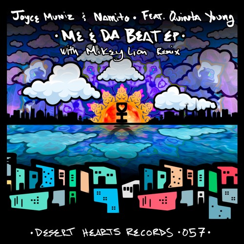 Joyce Muniz & Namito - Me And Da Beat (Mikey Lion Remix)