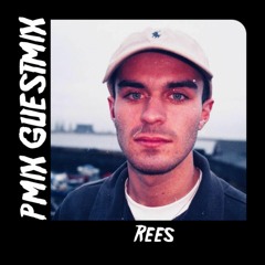 [PMIX] GUESTMIX - REES
