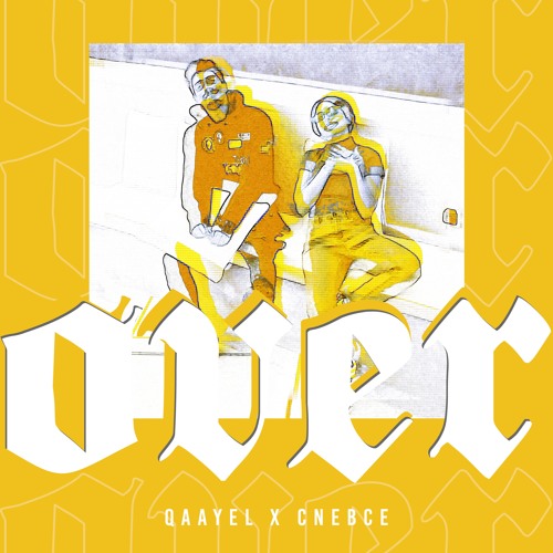 Qaayel X Cnebce - Over