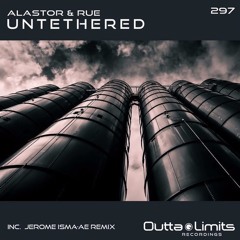 Alastor & Rue - Unthethered (Jerome Isma-Ae Remix)
