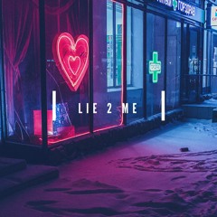 Lie 2 Me (remastered)