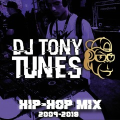 DJ Tony Tunes- Hip-Hop Mix (2009-2018)