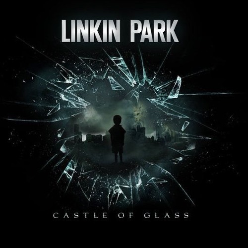 Stream Linkin Park - Castle Of Glass (ZRH RMX) by ZRH | Listen online for  free on SoundCloud