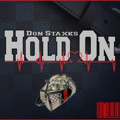 Hold on