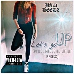 Let's Go UP (Prod. Midland Union Beats)
