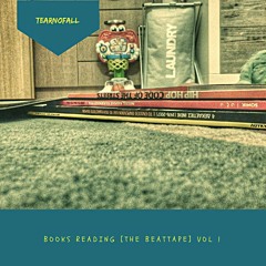 TEARNOFALL - BOOKS READING [THE BEATTAPE] VOL 1