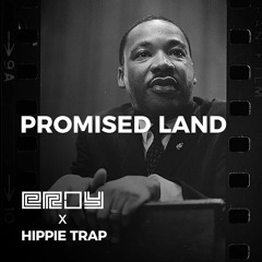 eRoy X Hippie Trap - Promised Land