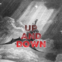 UP AND DOWN (ft. King Danja) (prod. Odece)