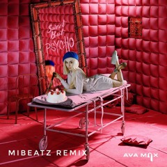 Ava Max - Sweet But Psycho (Tropical House MiBeatz Remix)