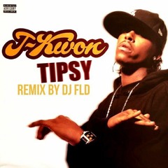 J - Kwon - Tipsy (Remix) by Dj Fld for BT