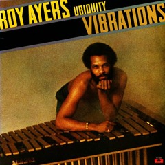 Roy Ayers - Vibrations (1976)