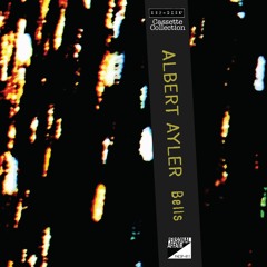 Albert Ayler "Bells" PAESP-011 Cassette Preview