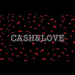 CASH&LOVE (prod. JammyBeatz)