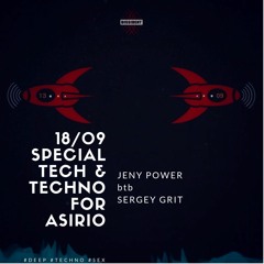 Jeny Power btb SERGEY GRIT - Special tech & techno for Asirio 18/09