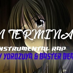 SIN TERMINAR-BEAT RAP [PROD BY YOROZUYA & BASTER BEATS]