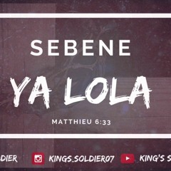 Sebene Ya Lola Prod By King's Soldier