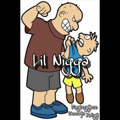 Lil Nigga Ft. ShocaGz & MallyG