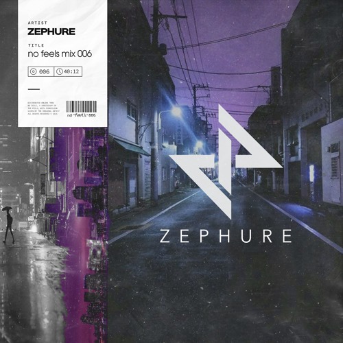 no feels 006 x Zephure