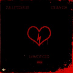 "UNNOTICED" Quan Gz
