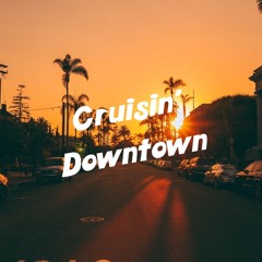 Cruisin' Downtown - Cody_beats