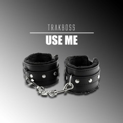 Use Me (Extended Mix)