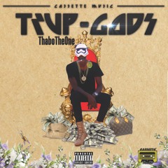 Trvp  Gods (Prod by. JoshAlo)