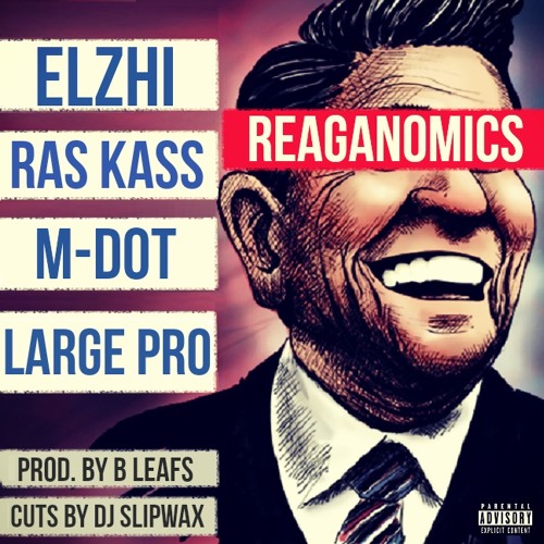 Reaganomics (feat. Elzhi, Ras Kass, M-Dot and Large Pro)