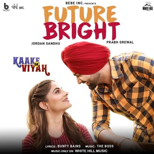 Stream Future Bright - Jordan Sandhu by Brand New Punjabi Songs 2019 |  Listen online for free on SoundCloud