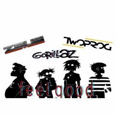 Gorillaz - Feel Good (ZEUS & TWO PROG remix)