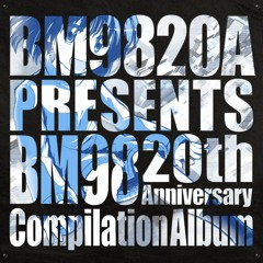 【XFD-Disc1】BM9820A - BM98 20th Anniversary Compilation Album -
