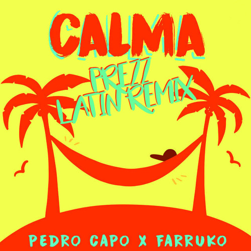 Stream PEDRO CAPO, FARRUKO - CALMA (PREZZ LATIN REMIX) free download link  in description by BEBO PREZZ | Listen online for free on SoundCloud